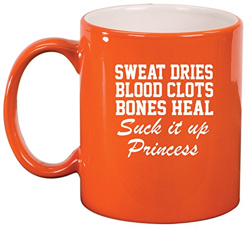 Ceramic Coffee Tea Mug Cup Sweat Blood Suck It Up Princess (Orange)
