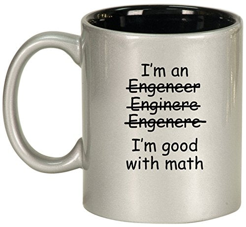 Ceramic Coffee Tea Mug Cup I'm An Engineer I'm Good With Math (Silver)