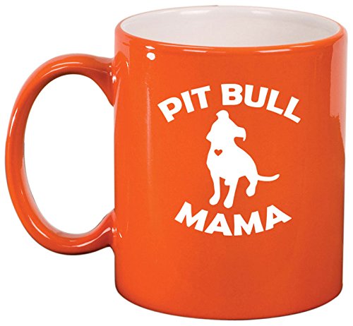 Ceramic Coffee Tea Mug Cup Pit Bull Mama (Orange)