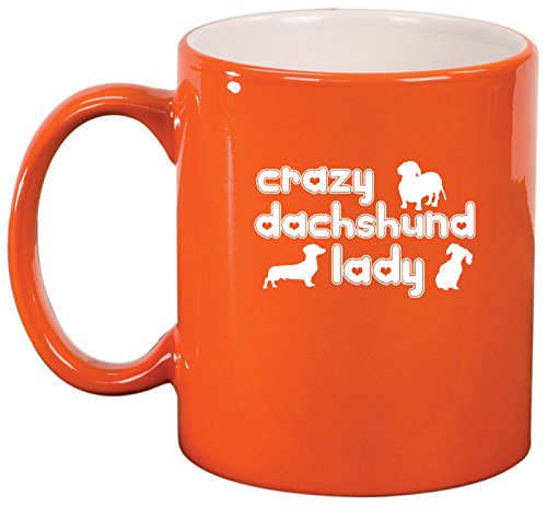 Ceramic Coffee Tea Mug Cup Crazy Dachshund Lady (Orange)