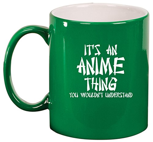 Ceramic Coffee Tea Mug Cup It's An Anime Thing (Green)