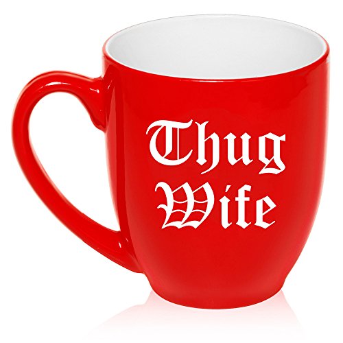 16 oz Large Bistro Mug Ceramic Coffee Tea Glass Cup Thug Wife Funny (Red)