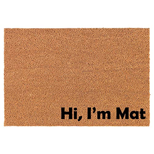 Coir Doormat Front Door Mat New Home Closing Housewarming Gift Hi, I'm Mat Corner (24" x 16" Small)