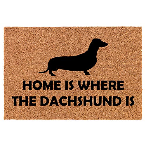 Coir Doormat Front Door Mat New Home Closing Housewarming Gift Home is Where The Dachshund is (24" x 16" Small)