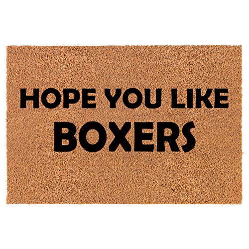 Coir Doormat Front Door Mat New Home Closing Housewarming Gift Hope You Like Boxers Boxer Dog (24" x 16" Small)