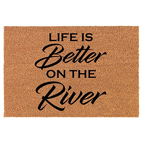 Coir Doormat Front Door Mat New Home Closing Housewarming Gift Life is Better On The River (24" x 16" Small)