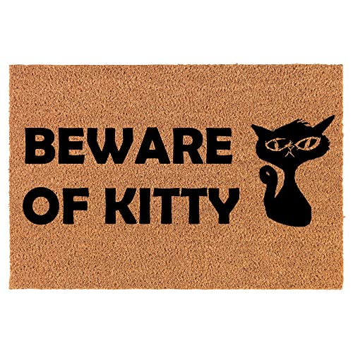 Coir Doormat Front Door Mat New Home Closing Housewarming Gift Beware of Kitty Cat Funny (30" x 18" Standard)