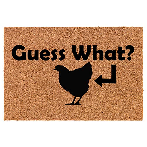 Coir Doormat Front Door Mat New Home Closing Housewarming Gift Guess What Chicken Funny (24" x 16" Small)