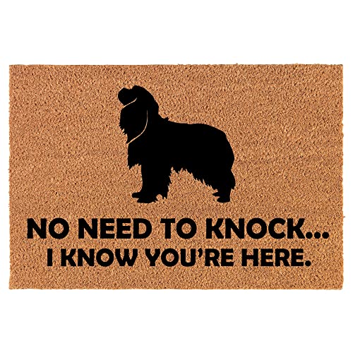 Coir Doormat Front Door Mat New Home Closing Housewarming Gift No Need to Knock I Know You are Here Funny Cavalier King Charles Spaniel (24" x 16" Small)