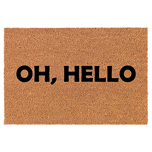 Coir Doormat Front Door Mat New Home Closing Housewarming Gift Oh, Hello (30" x 18" Standard)