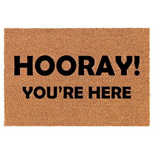 Coir Doormat Front Door Mat New Home Closing Housewarming Gift Hooray You're Here Funny (24" x 16" Small)