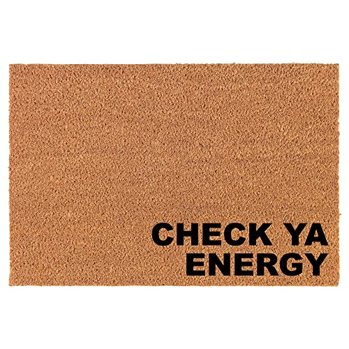 Coir Doormat Front Door Mat New Home Closing Housewarming Gift Check Ya Energy Corner (30" x 18" Standard)