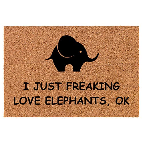 Coir Doormat Front Door Mat New Home Closing Housewarming Gift I Just Freaking Love Elephants Funny (24" x 16" Small)