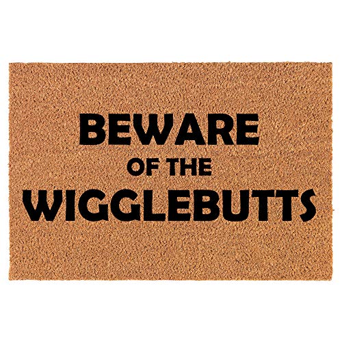 Coir Doormat Front Door Mat New Home Closing Housewarming Gift Beware of The Wigglebutts Funny Dog (24" x 16" Small)