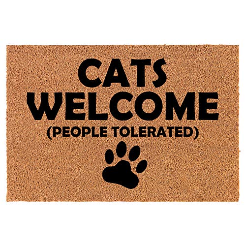 Coir Doormat Front Door Mat New Home Closing Housewarming Gift Cats Welcome People Tolerated Funny (30" x 18" Standard)
