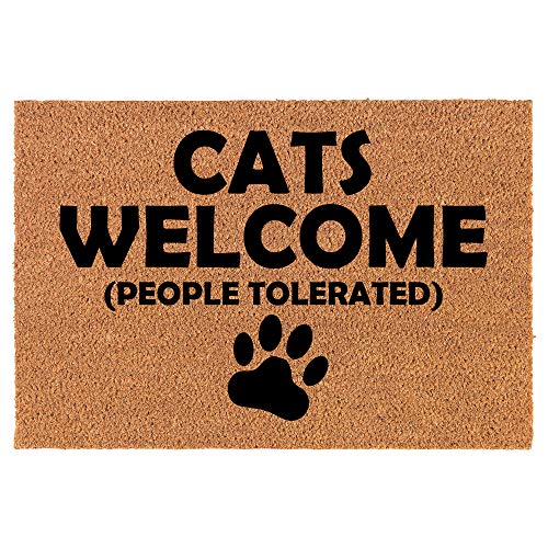 Coir Doormat Front Door Mat New Home Closing Housewarming Gift Cats Welcome People Tolerated Funny (24" x 16" Small)