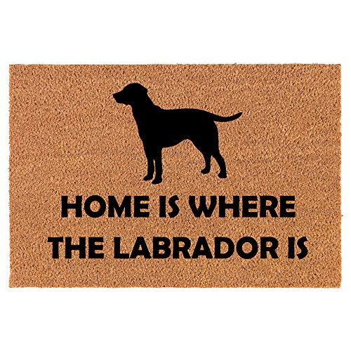 Coir Doormat Front Door Mat New Home Closing Housewarming Gift Home is Where The Labrador is Lab Labrador Retriever (24" x 16" Small)