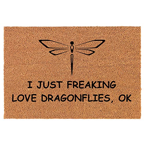 Coir Doormat Front Door Mat New Home Closing Housewarming Gift I Just Freaking Love Dragonflies Funny (24" x 16" Small)