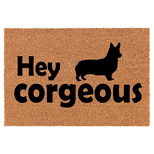 Coir Doormat Front Door Mat New Home Closing Housewarming Gift Hey Corgeous Corgi Funny Gorgeous (24" x 16" Small)