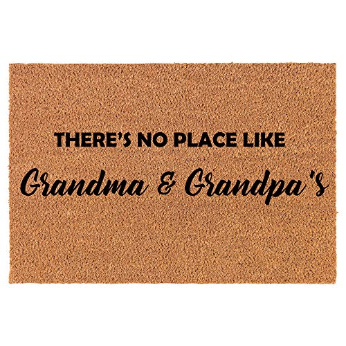 Coir Doormat Front Door Mat New Home Closing Housewarming Gift There's No Place Like Grandma and Grandpa's (30" x 18" Standard)
