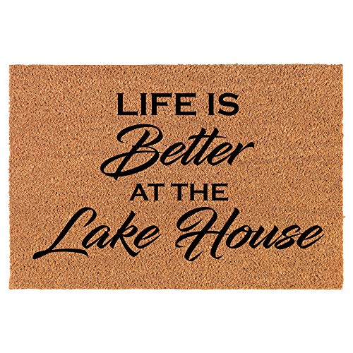 Coir Doormat Front Door Mat New Home Closing Housewarming Gift Life is Better at The Lake House (30" x 18" Standard)