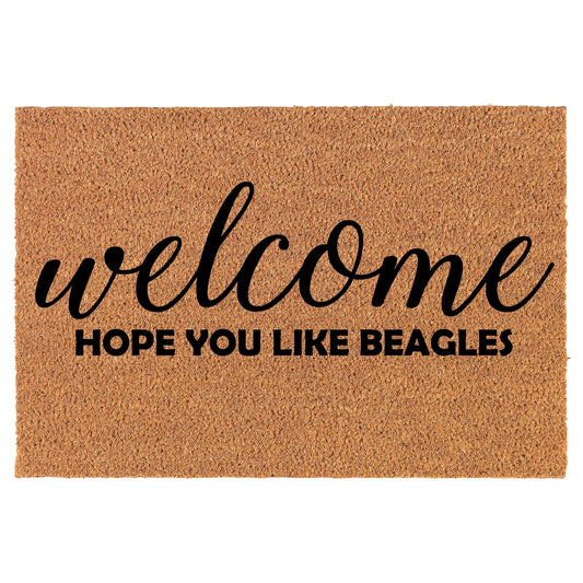 Coir Doormat Front Door Mat New Home Closing Housewarming Gift Welcome Hope You Like Beagles (30" x 18" Standard)