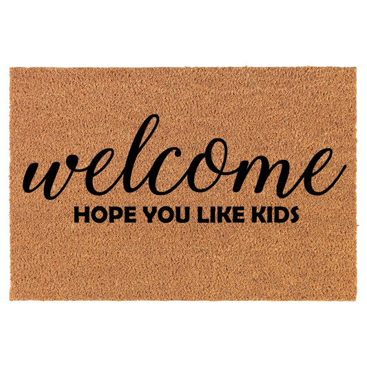 Coir Doormat Front Door Mat New Home Closing Housewarming Gift Welcome Hope You Like Kids Funny (30" x 18" Standard)