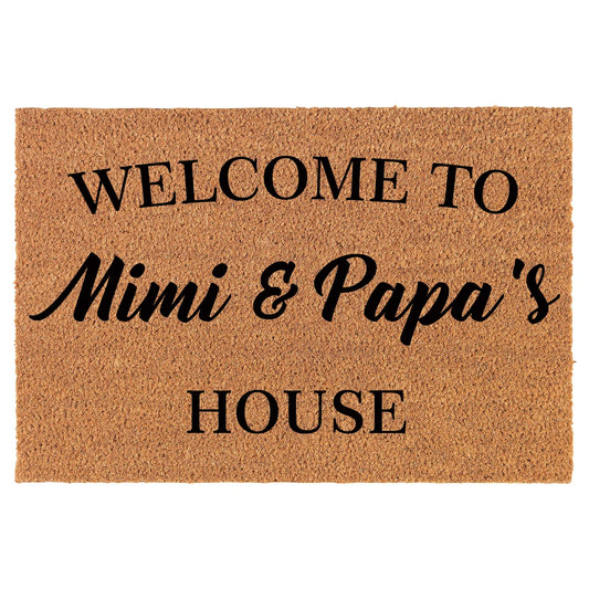 Coir Doormat Front Door Mat New Home Closing Housewarming Gift Welcome to Mimi and Papa's House Grandma Grandpa Grandparents Grandmother Grandfather (30" x 18" Standard)