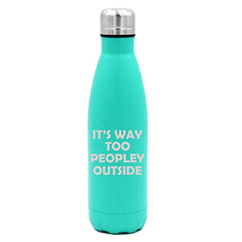 MIP Brand 17 oz. Double Wall Vacuum Insulated Stainless Steel Water Bottle Travel Mug Cup It's Way Too Peopley Outside Introvert Funny (Light-Blue)