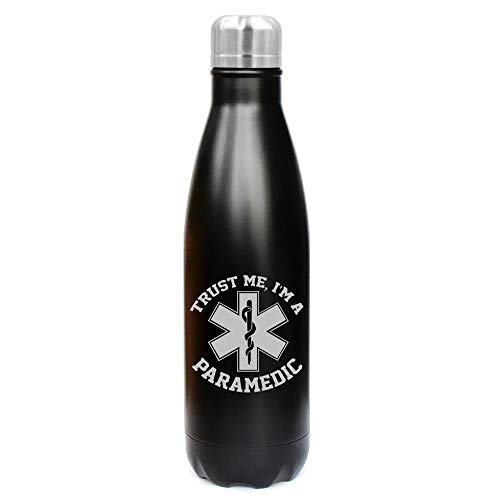 17 oz. Double Wall Vacuum Insulated Stainless Steel Water Bottle Travel Mug Cup Trust Me I'm A Paramedic (Black)