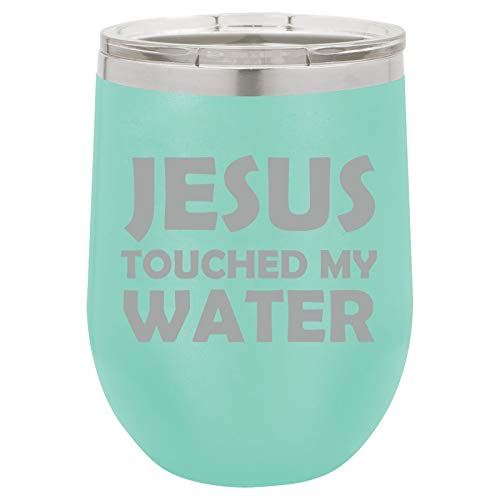 12 oz Double Wall Vacuum Insulated Stainless Steel Stemless Wine Tumbler Glass Coffee Travel Mug With Lid Funny Jesus Touched My Water (Teal)