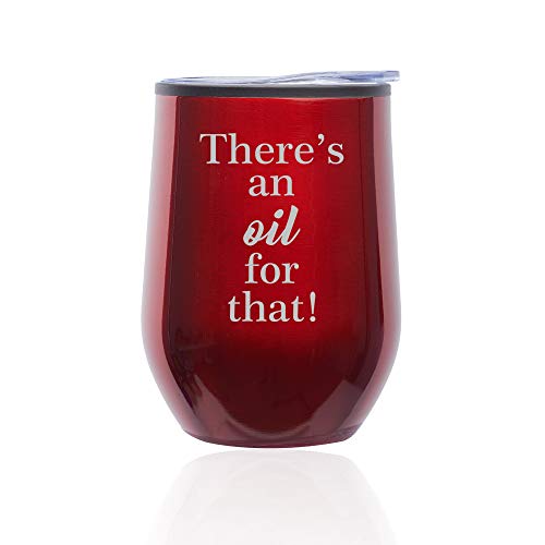 Stemless Wine Tumbler Coffee Travel Mug Glass With Lid There's An Oil For That Essential Oils (Red)