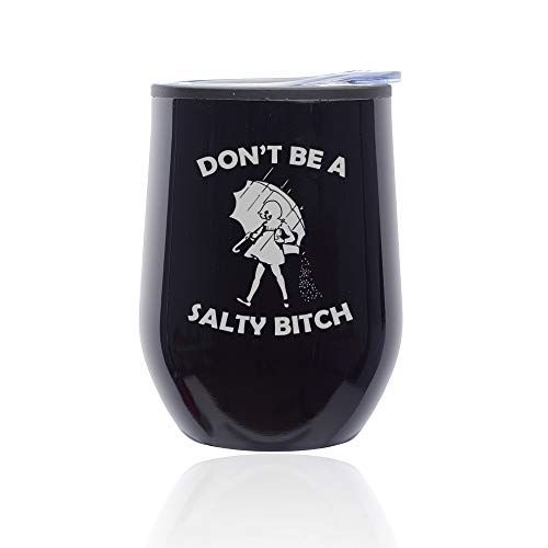 Stemless Wine Tumbler Coffee Travel Mug Glass With Lid Don't Be A Salty Btch Funny (Midnight Black)