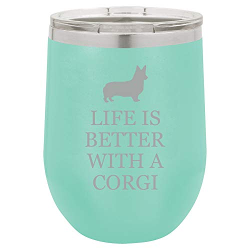 12 oz Double Wall Vacuum Insulated Stainless Steel Stemless Wine Tumbler Glass Coffee Travel Mug With Lid Life Is Better With A Corgi (Teal)