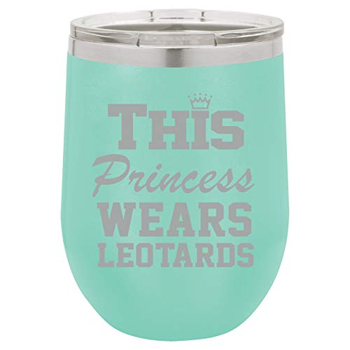 12 oz Double Wall Vacuum Insulated Stainless Steel Stemless Wine Tumbler Glass Coffee Travel Mug With Lid This Princess Wears Leotards Gymnastics (Teal)
