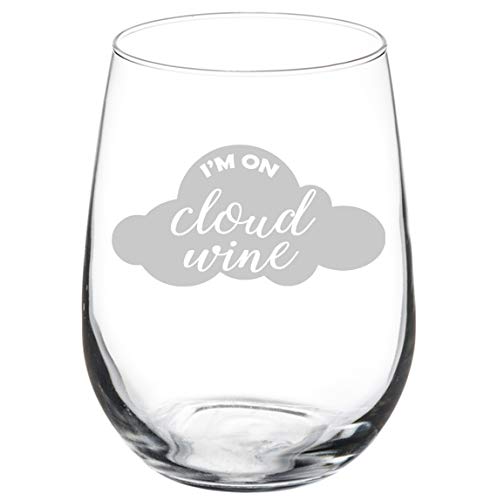 Wine Glass Goblet I'm On Cloud Wine Funny (17 oz Stemless)