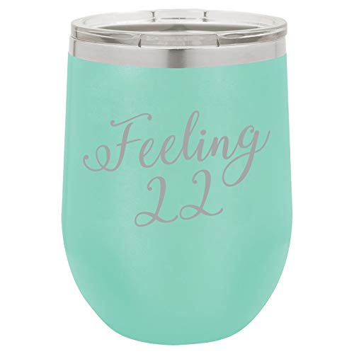 12 oz Double Wall Vacuum Insulated Stainless Steel Stemless Wine Tumbler Glass Coffee Travel Mug With Lid Feeling 22 22nd Birthday (Teal)