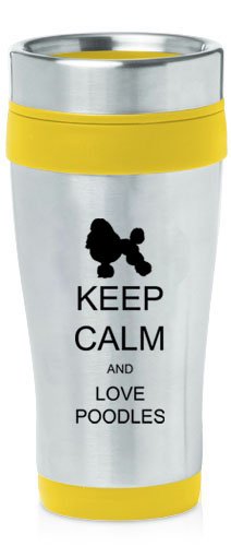 Yellow 16oz Insulated Stainless Steel Travel Mug Z1265 Keep Calm and Love Poodles