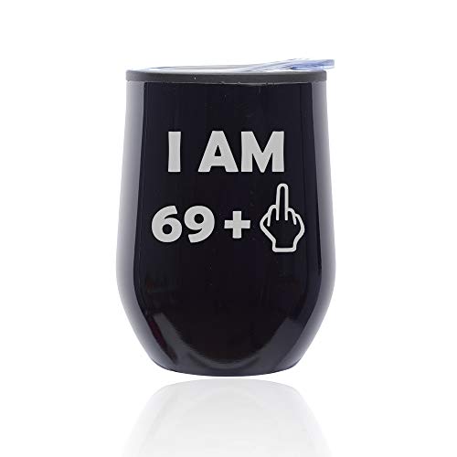 Stemless Wine Tumbler Coffee Travel Mug Glass With Lid 70th Birthday I Am 69 Plus Funny (Midnight Black)