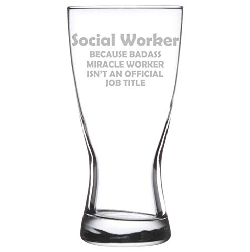 15 oz Beer Pilsner Glass Funny Job Title Social Worker Miracle Worker