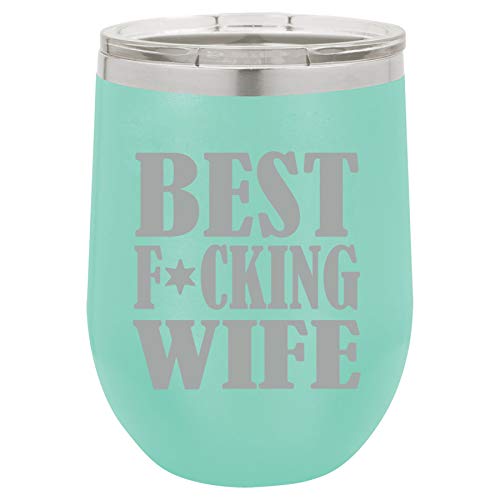 12 oz Double Wall Vacuum Insulated Stainless Steel Stemless Wine Tumbler Glass Coffee Travel Mug With Lid Best F cking Wife (Teal)