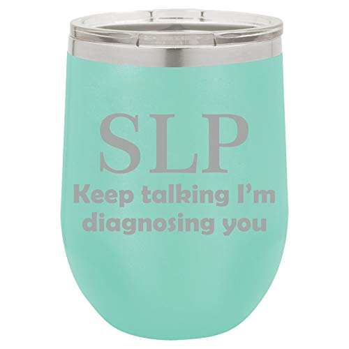12 oz Double Wall Vacuum Insulated Stainless Steel Stemless Wine Tumbler Glass Coffee Travel Mug With Lid SLP Speech Language Pathologist (Teal)