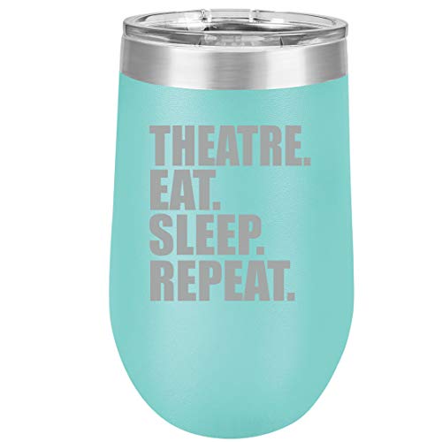 16 oz Double Wall Vacuum Insulated Stainless Steel Stemless Wine Tumbler Glass Coffee Travel Mug With Lid Theatre Eat Sleep Repeat (Teal)
