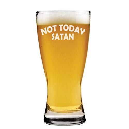 15 oz Beer Pilsner Glass Not Today Satan