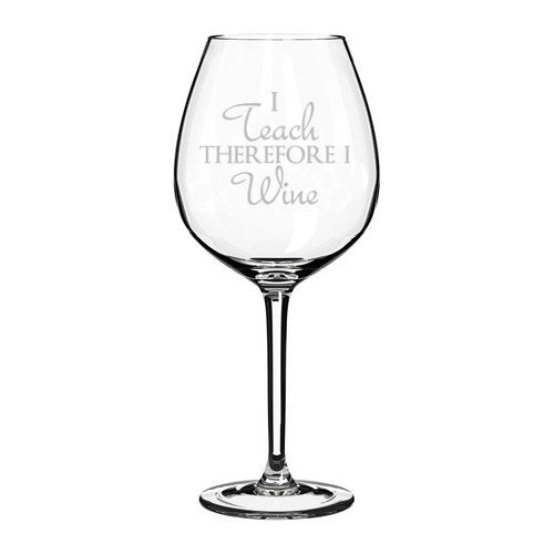 Wine Glass Goblet Funny I Teach Therefore I Wine (20 oz Jumbo),MIP