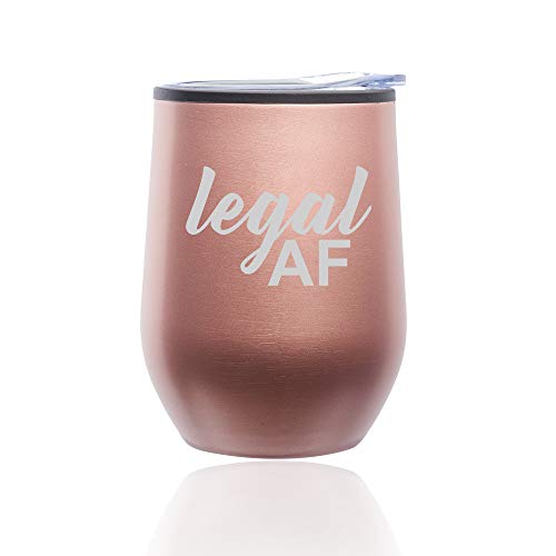 Stemless Wine Tumbler Coffee Travel Mug Glass With Lid Legal AF 21st Birthday (Rose Gold)