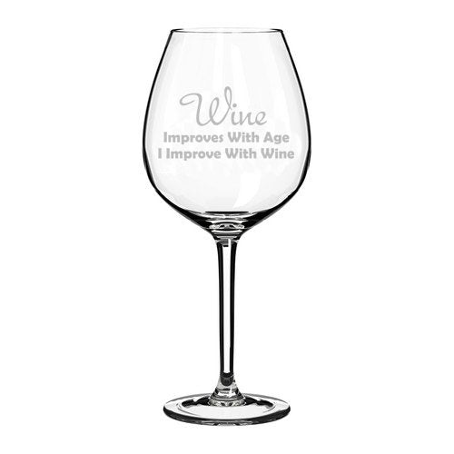Wine Glass Goblet Funny Wine Improves with Age I Improve with Wine (20 oz Jumbo),MIP