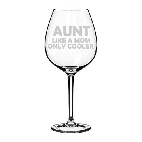 Wine Glass Goblet Funny Like A Mom Only Cooler Aunt (20 oz Jumbo)