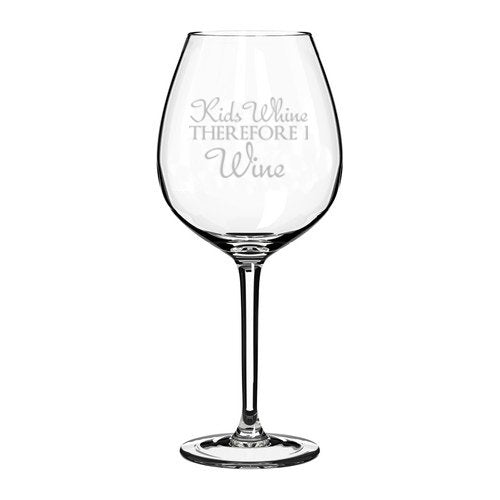 Wine Glass Goblet Funny Teacher Mom Dad Kids Whine Therefore I Wine (20 oz Jumbo),MIP