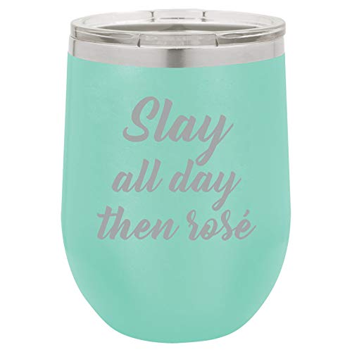 12 oz Double Wall Vacuum Insulated Stainless Steel Stemless Wine Tumbler Glass Coffee Travel Mug With Lid Slay All Day Then Rose (Teal)